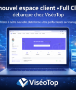 Votre nouveau espace client “Full Cloud” débarque chez Viseotop